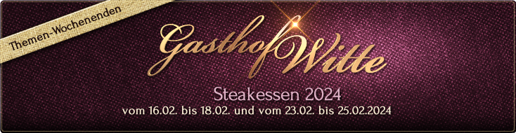 Gasthof Witte - Steakessen